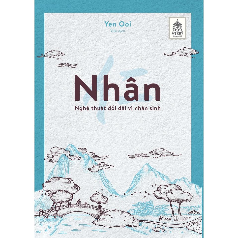 Sách Nhân - Nghệ Thuật Đối Đãi Vị Nhân Sinh - Bản Quyền