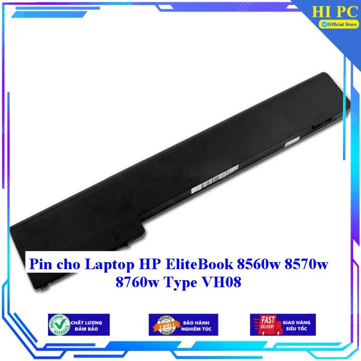 Pin cho Laptop HP EliteBook 8560w 8570w 8760w Type VH08 - Hàng Nhập Khẩu