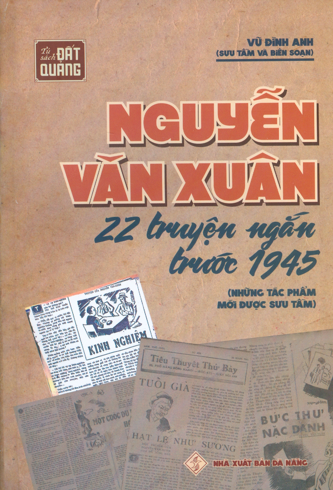 Nguyễn Văn Xuân - 22 Truyện Ngắn Trước 1945 (Những Tác Phẩm Mới Được Sưu Tầm)