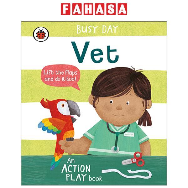 Busy Day: Vet: An Action Play Book