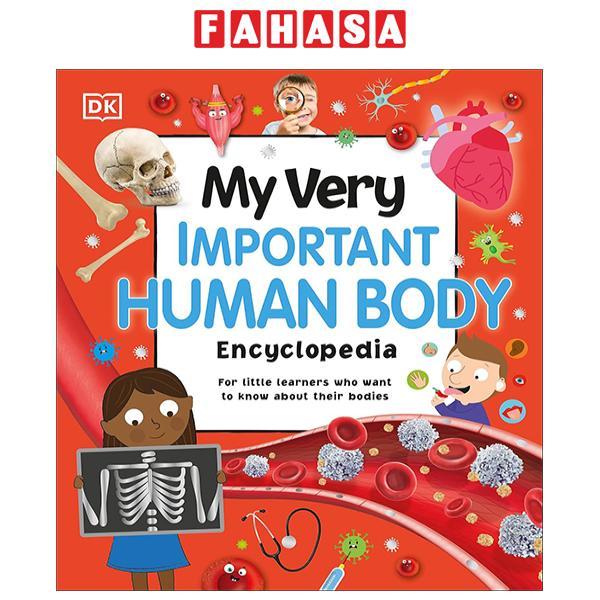 Sách ngoại văn: My Very Important Human Body - Encyclopedias