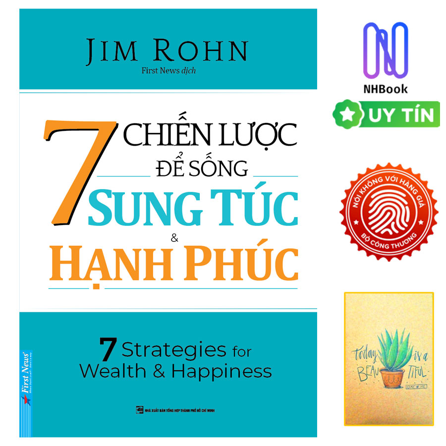 Sách - 7 Chiến Lược Để Sống Sung Túc & Hạnh Phúc - Frist News - NHBook ( Tặng Kèm Sổ Tay Xương Rồng )