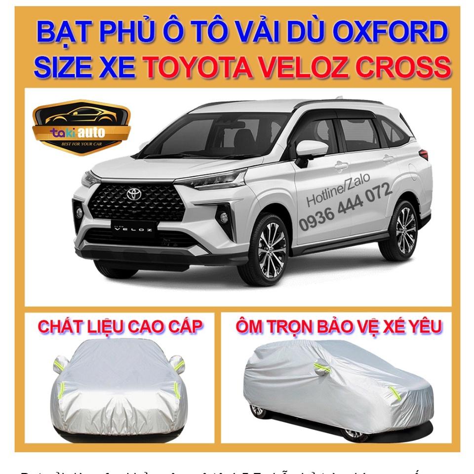 [TOYOTA VELOZ CROSS - LOẠI VẢI DÙ] Bạt trùm xe ô tô TOYOTA VELOZ CROSS vải dù oxford cao cấp , áo bạt phủ trùm