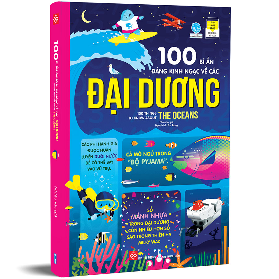 100 Bí Ẩn Đáng Kinh Ngạc Về Các Đại Dương - 100 Things To Know About The Oceans