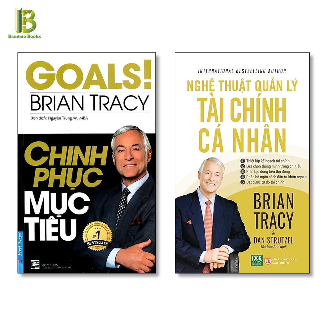 Combo 2 Cuốn Sách Của Brian Tracy: Chinh Phục Mục Tiêu + Nghệ Thuật Quản Lý Tài Chính Cá Nhân - International Bestselling Author