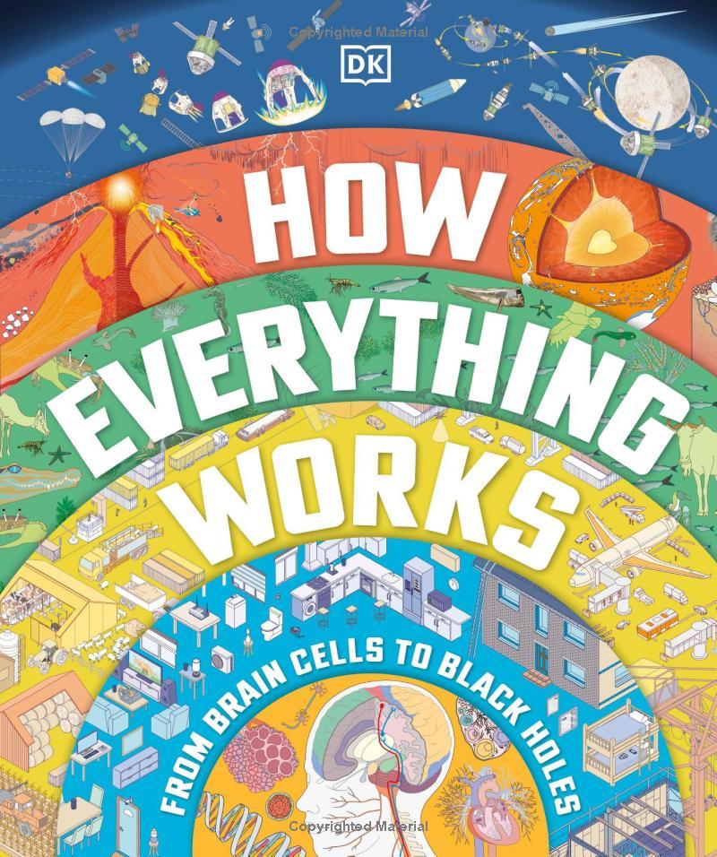 Sách ngoại văn: How Everything Works - From Brain Cells To Black Holes