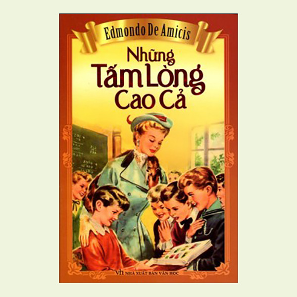 Những Tấm Lòng Cao Cả (Tái Bản 2012)