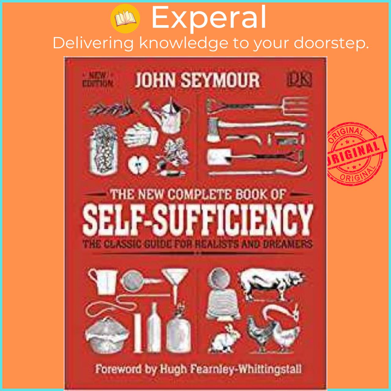 Sách - The New Complete Book of Self-Sufficiency : The Classic Guide for Realist by John Seymour