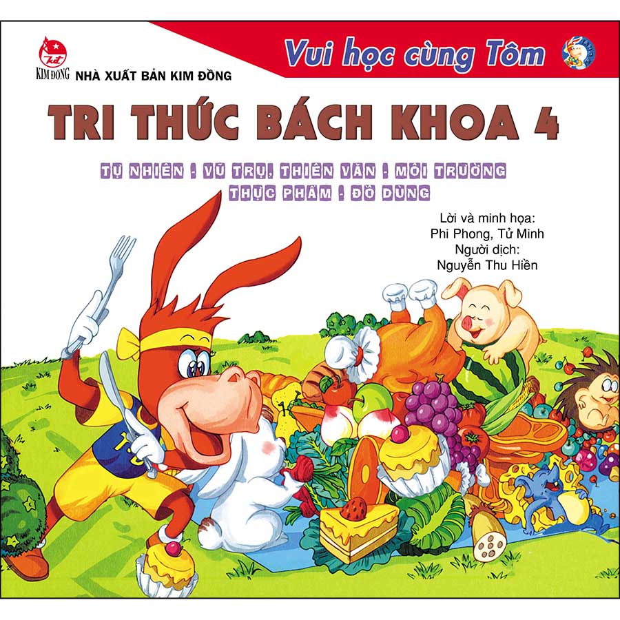 Vui Học Cùng Tôm - Tri Thức Bách Khoa 4 - Tự Nhiên - Vũ Trụ - Thiên Văn - Môi Trường - Thực Phẩm - Đồ Dùng (Tái Bản 2020)