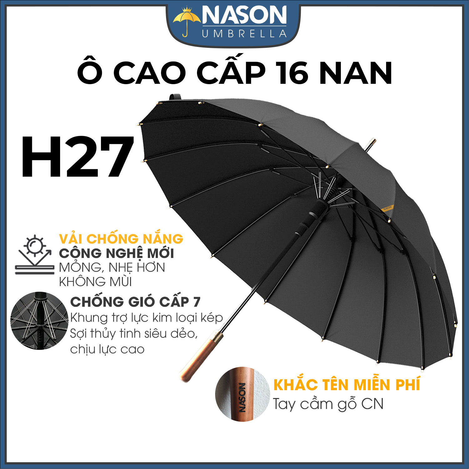 Ô dù tán rộng che nắng mưa H27 NASON, 16 nan, khắc tên lên tay cầm gỗ, chống lật trong gió to, che 2 3 người