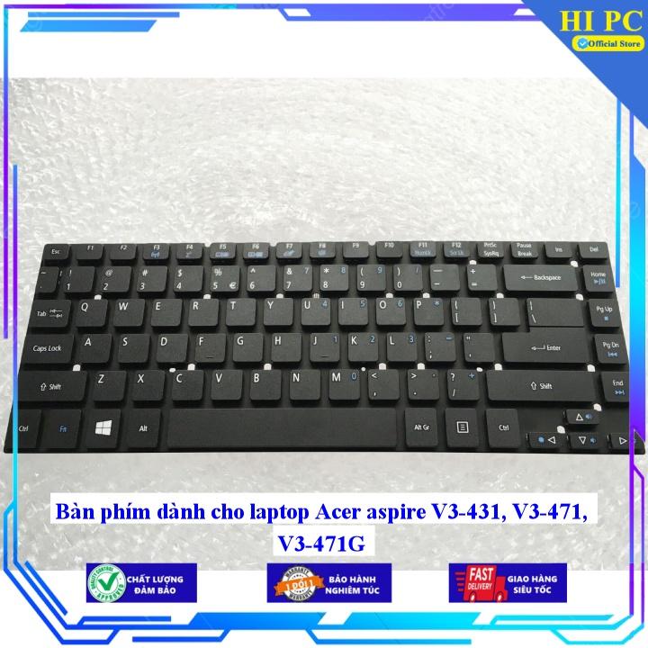 Bàn phím dành cho laptop Acer aspire V3-431 V3-471 V3-471G - Phím Zin - Hàng Nhập Khẩu