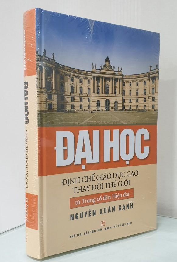 Đại Học - Định Chế Giáo Dục Cao Thay Đổi Thế Giới Từ Trung Cổ Đến Hiện Đại - Bìa cứng (Giải sách Hay - 2019)