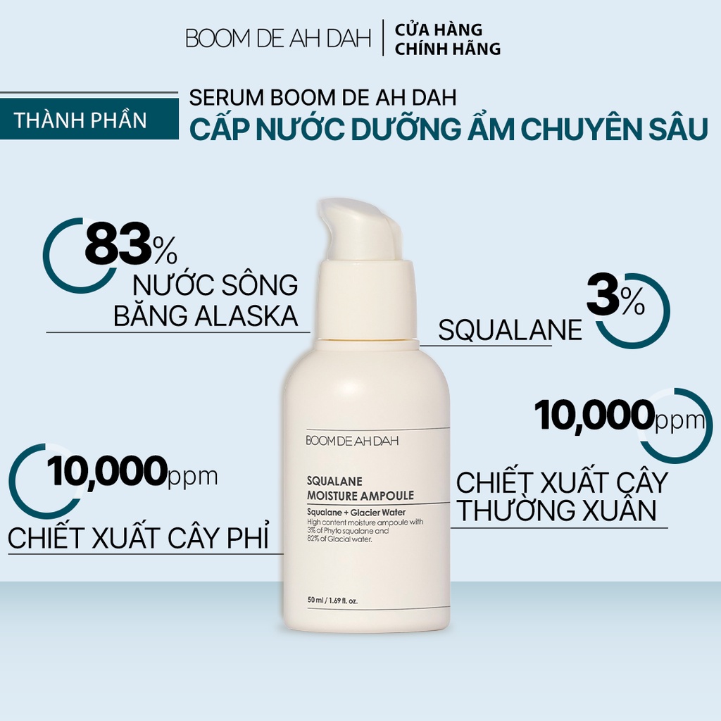 Serum Cấp Nước, Dưỡng Ẩm Chuyên Sâu Boom De Ah Dah Nước Sông Băng + Squalane Ampoule 50ML