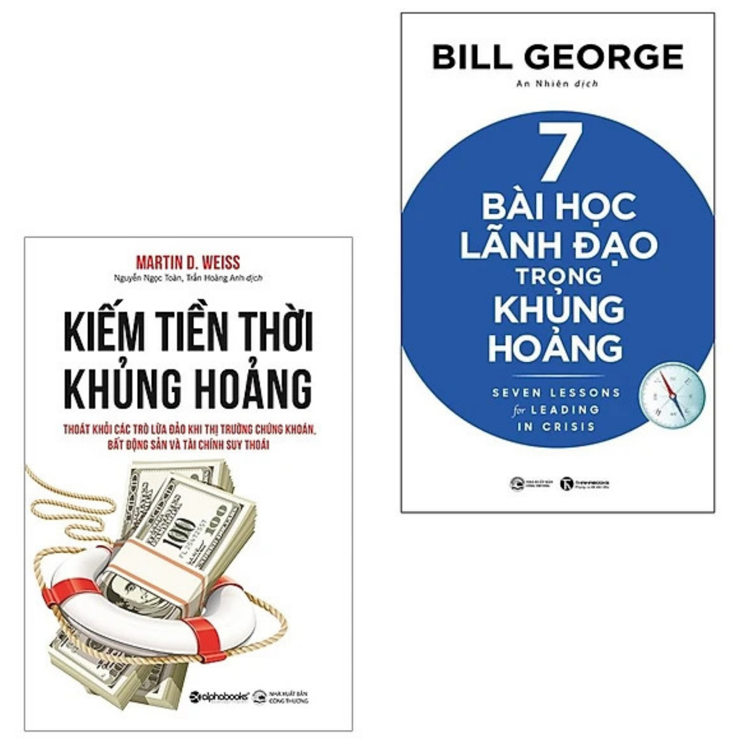 Combo 2Q: 7 Bài Học Lãnh Đạo Trong Khủng Hoảng + Kiếm Tiền Thời Khủng Hoảng (Cẩm Nang Kinh Doanh / Phát Triển Lãnh Đạo Doanh Nghiệp Tự Thân / Đột Phá Quy Trình Quản Trị Và Nâng Tầm Dịch Vụ)