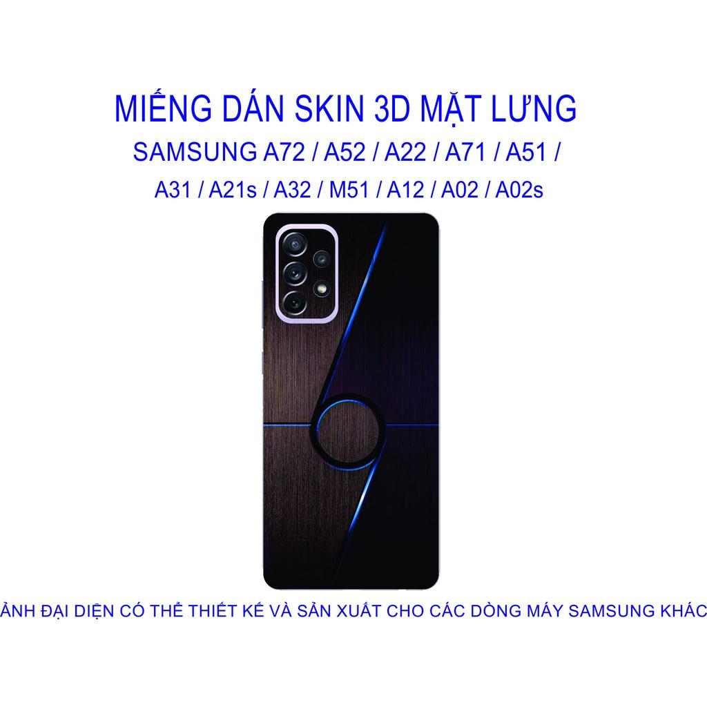 Miếng Dán Skin 3D mặt lưng dành cho SAMSUNG A72 / A52 / A22 / A71 / A51 / A31 / A21s / A32 / M51 / A12 chống trầy xước