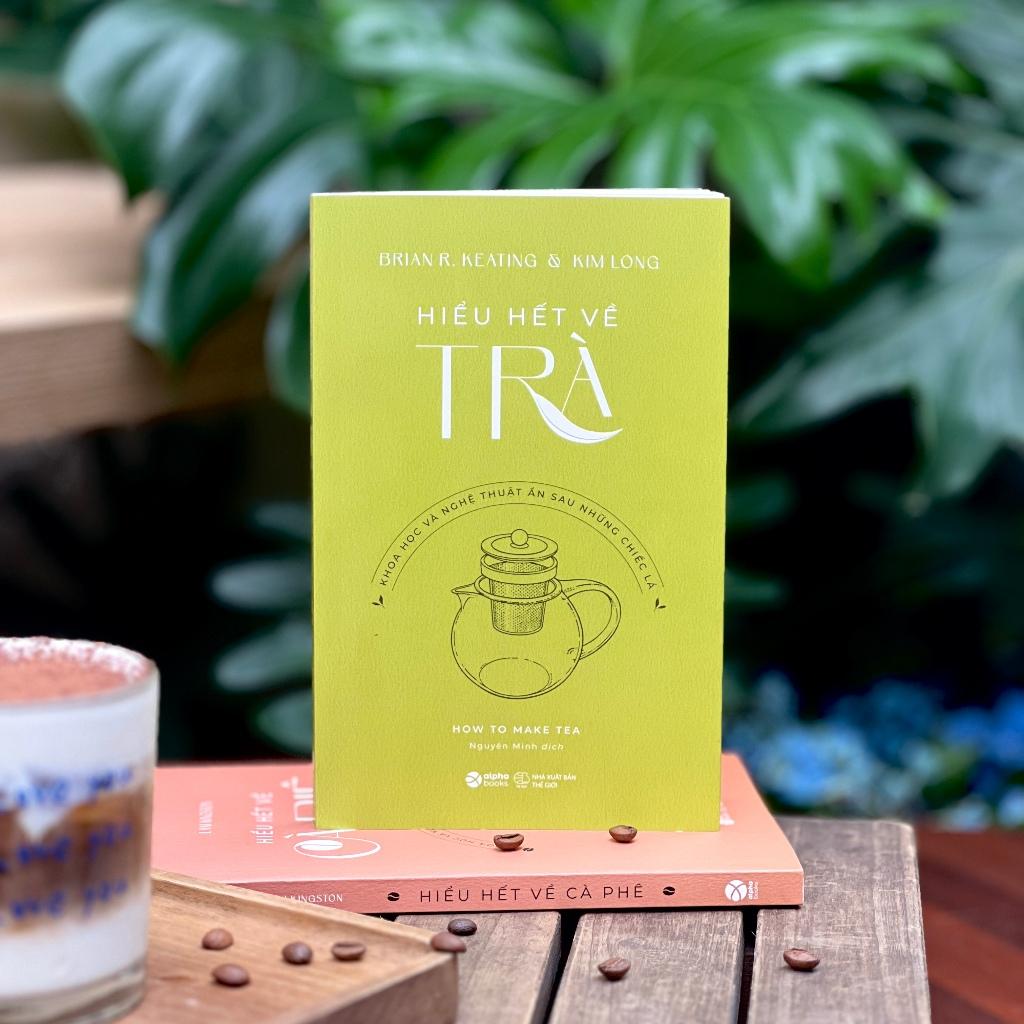 How To Make Coffee - Hiểu Hết Về Cà Phê + How To Make Tea - Hiểu Hết Về Trà