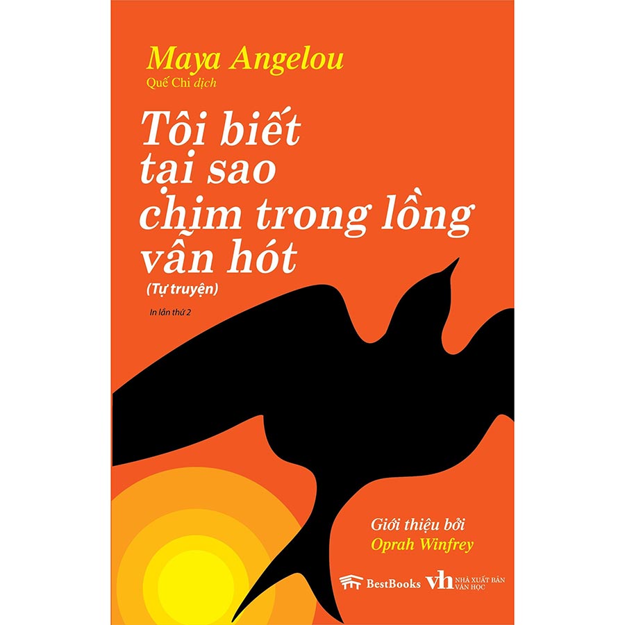 Tôi Biết Tại Sao Chim Trong Lồng Vẫn Hót Tự Truyện Giới Thiệu Bởi Oprah Winfrey Tái Bản
