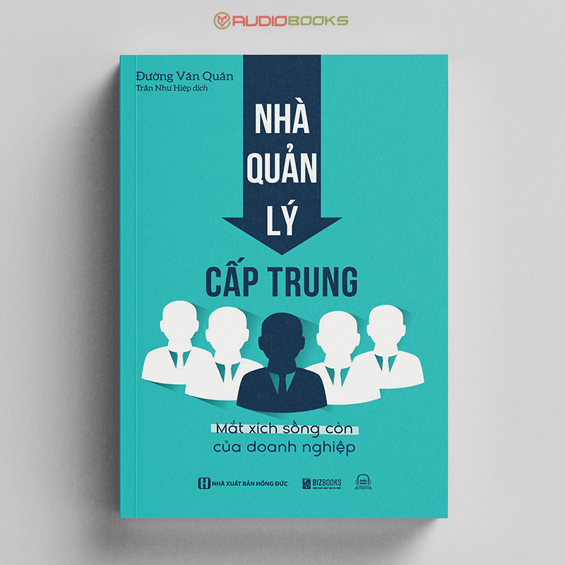 Nhà Quản Lý Cấp Trung - Mắt Xích Sống Còn Của Doanh Nghiệp