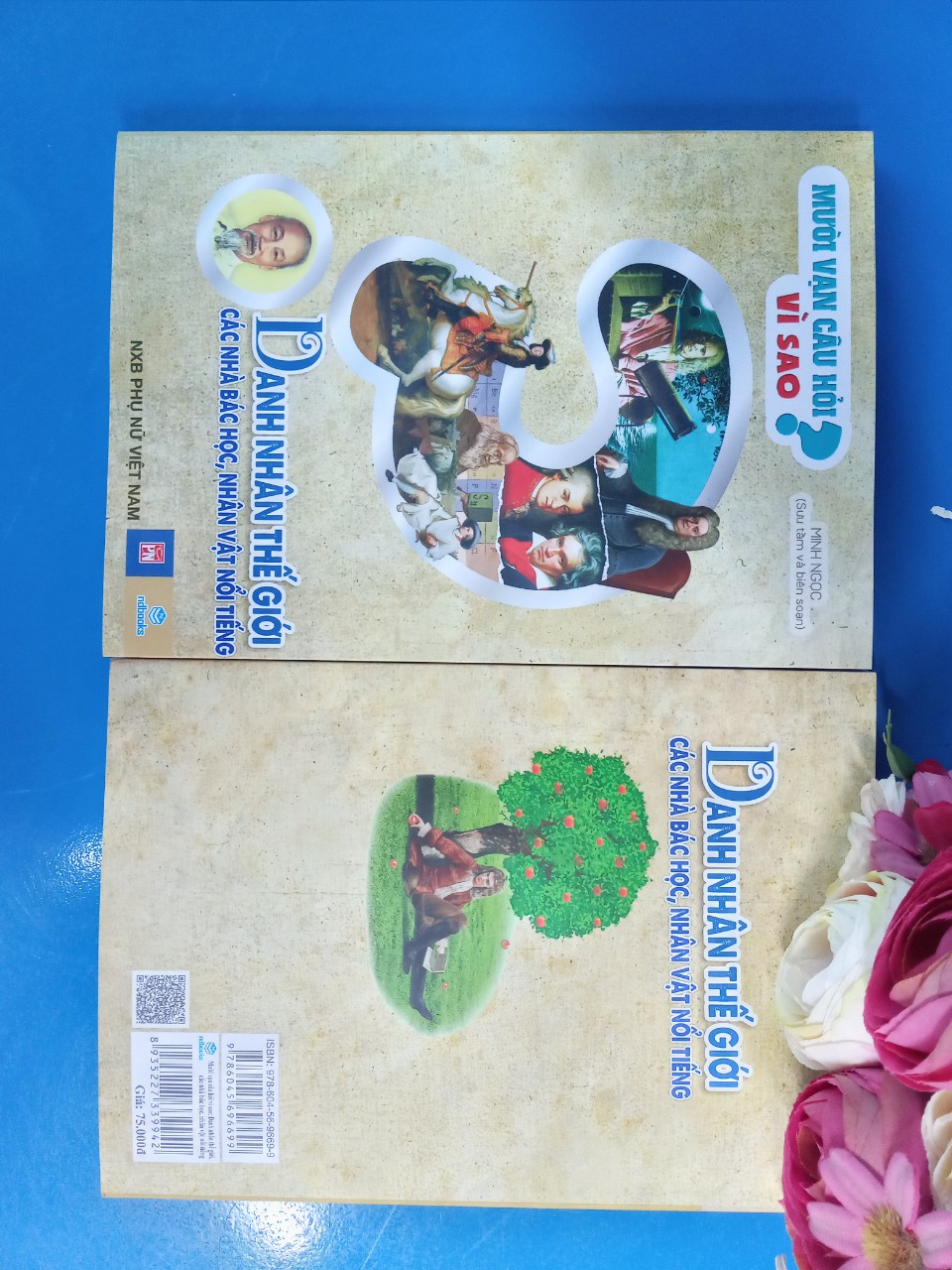 NDB - Mười vạn câu hỏi vì sao danh nhân thế giói các nhà bác học , nhân vật nổi tiếng