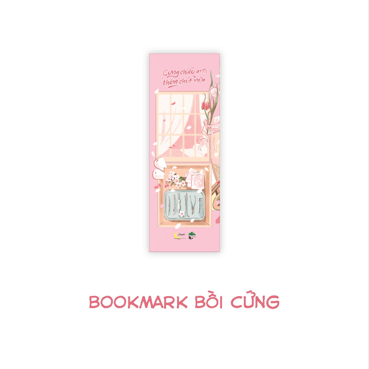 Cưng Chiều Anh Thêm Chút Nữa - Bản Đặc Biệt - Tặng Kèm Bookmark Bồi Cứng + Postcard + Poster A3