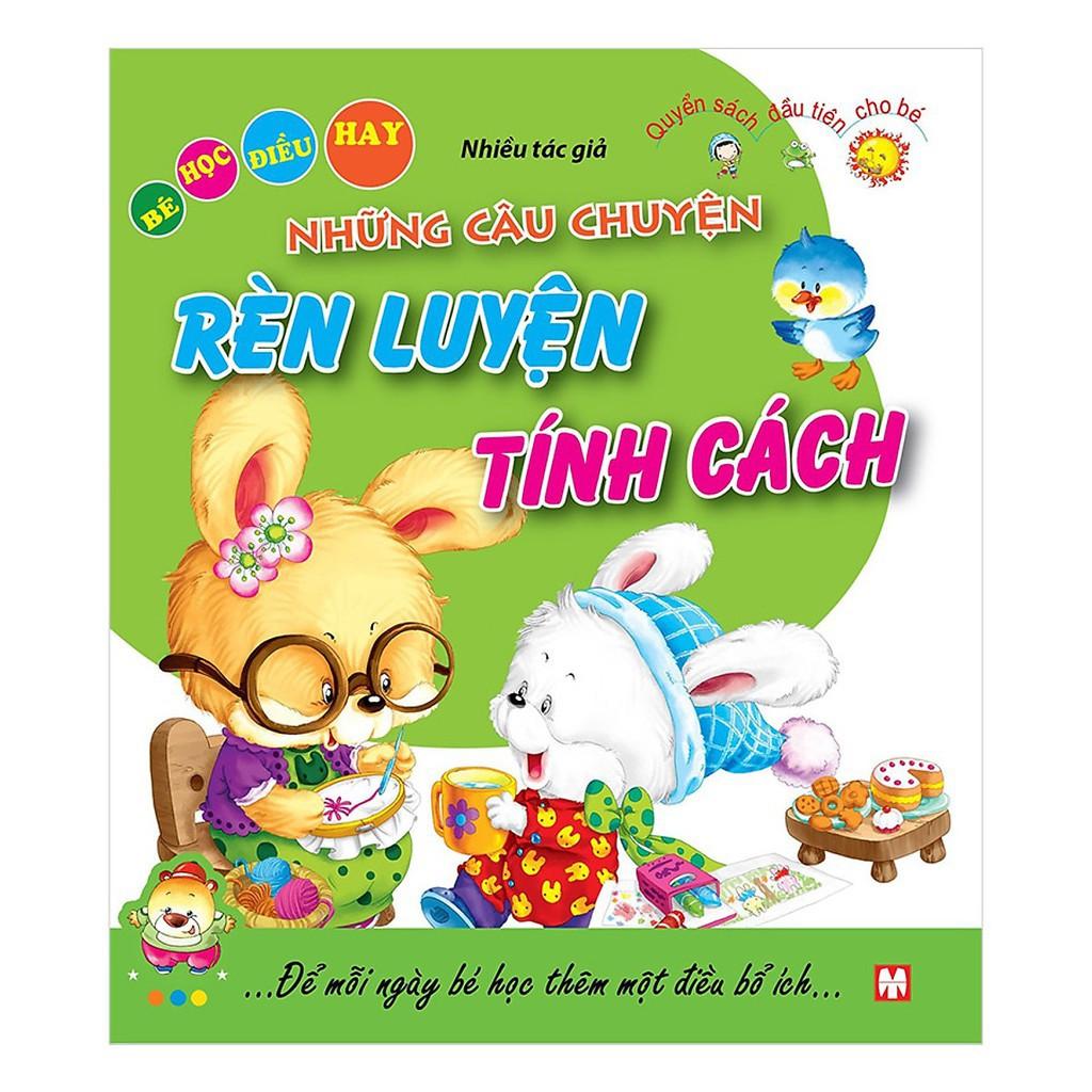 Những Câu Chuyện Rèn Luyện Tính Cách  Bé Học Điều Hay - Bản Quyền