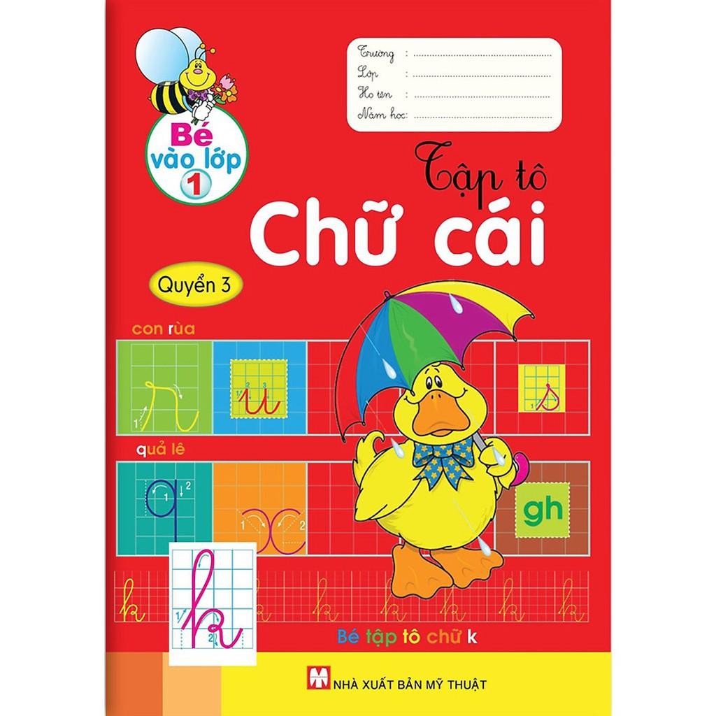 Sách Bé Vào Lớp 1 Tập Tô Chữ Cái Quyển 3 - Bản Quyền