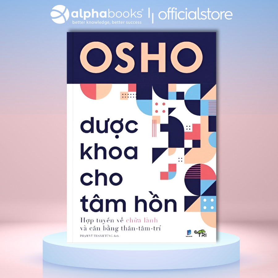 Sách - Dược Khoa Cho Tâm Hồn (OSHO) - Tuệ Tri