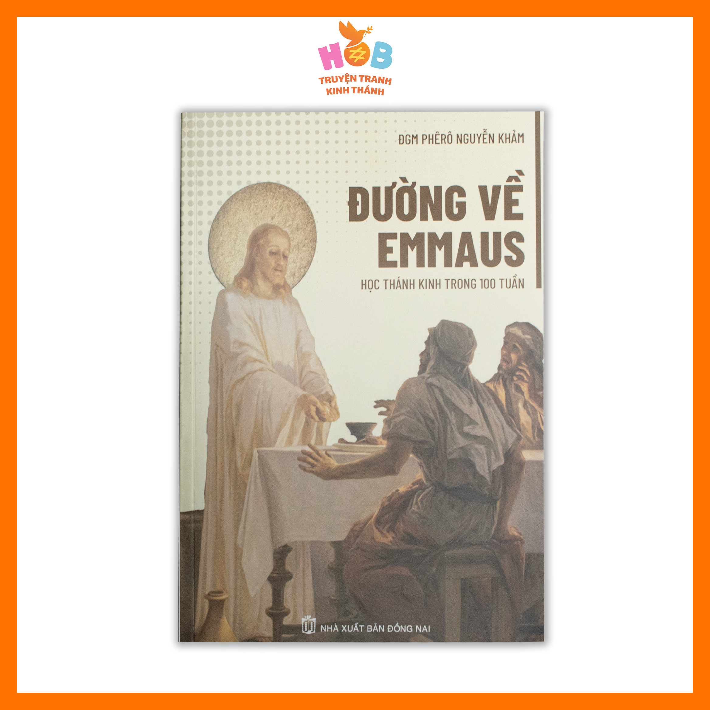 ĐƯỜNG VỀ EMMAUS: HỌC THÁNH KINH TRONG 100 TUẦN