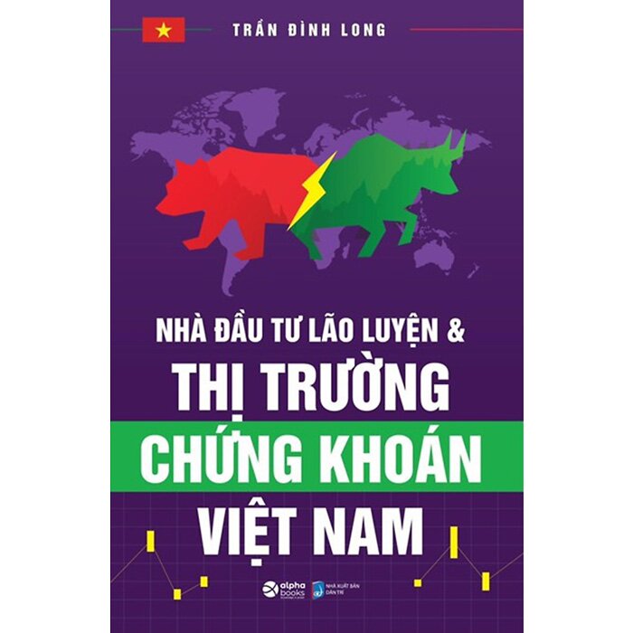 Nhà Đầu Tư Lão Luyện Và Thị Trường Chứng Khoán Việt Nam -  Trần Đình Long