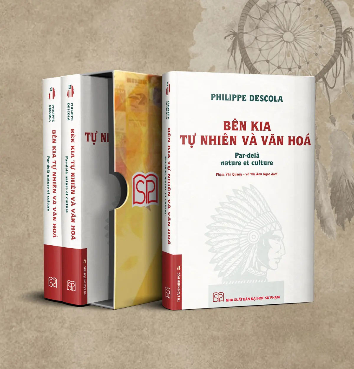 (Bìa Cứng) Bên Kia Tự Nhiên Và Văn Hóa - Philippe Descola - Phạm Văn Quang, Võ Thị Ánh Ngọc dịch