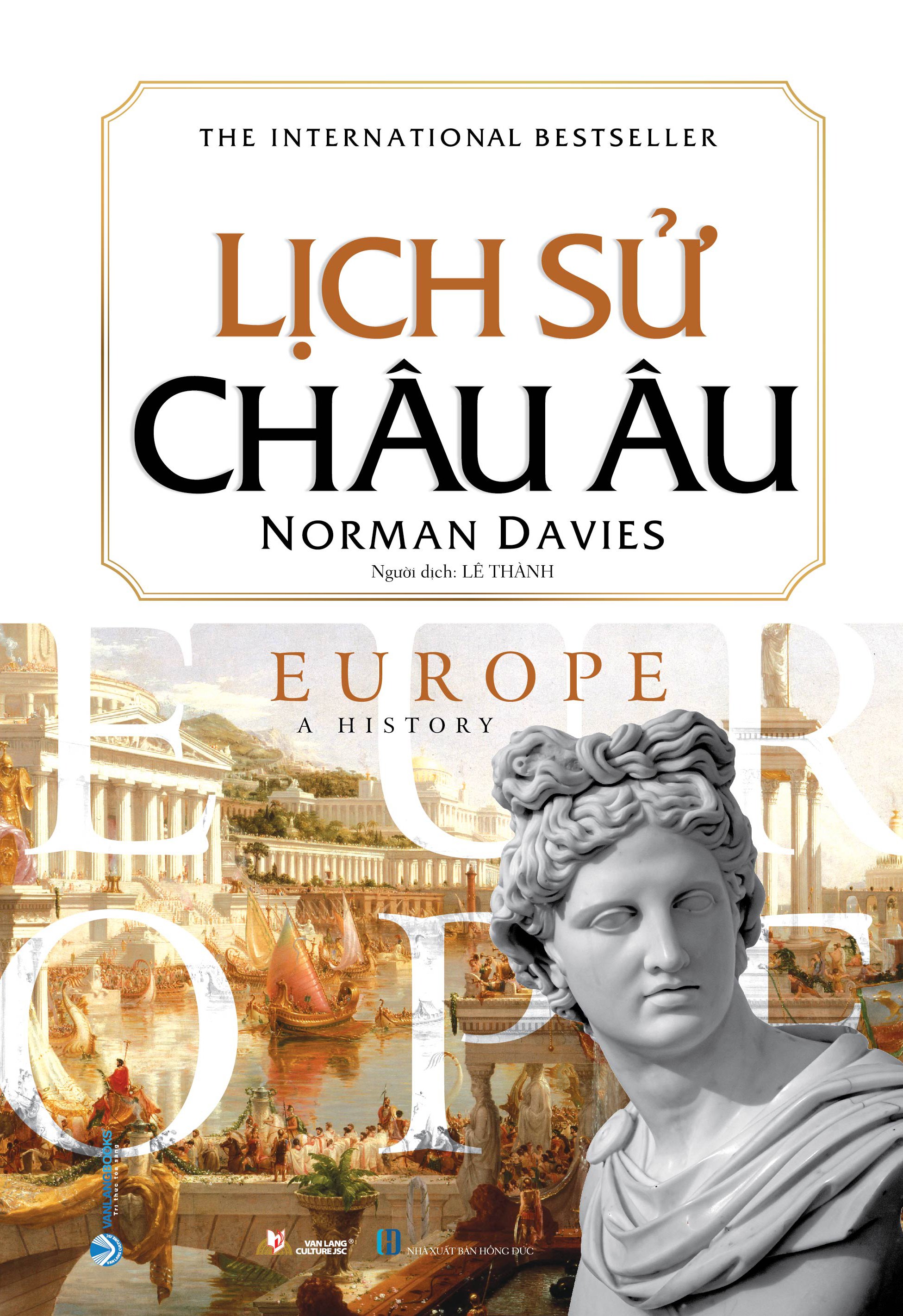 Lịch Sử Châu Âu - Norman Davies (Tái Bản)