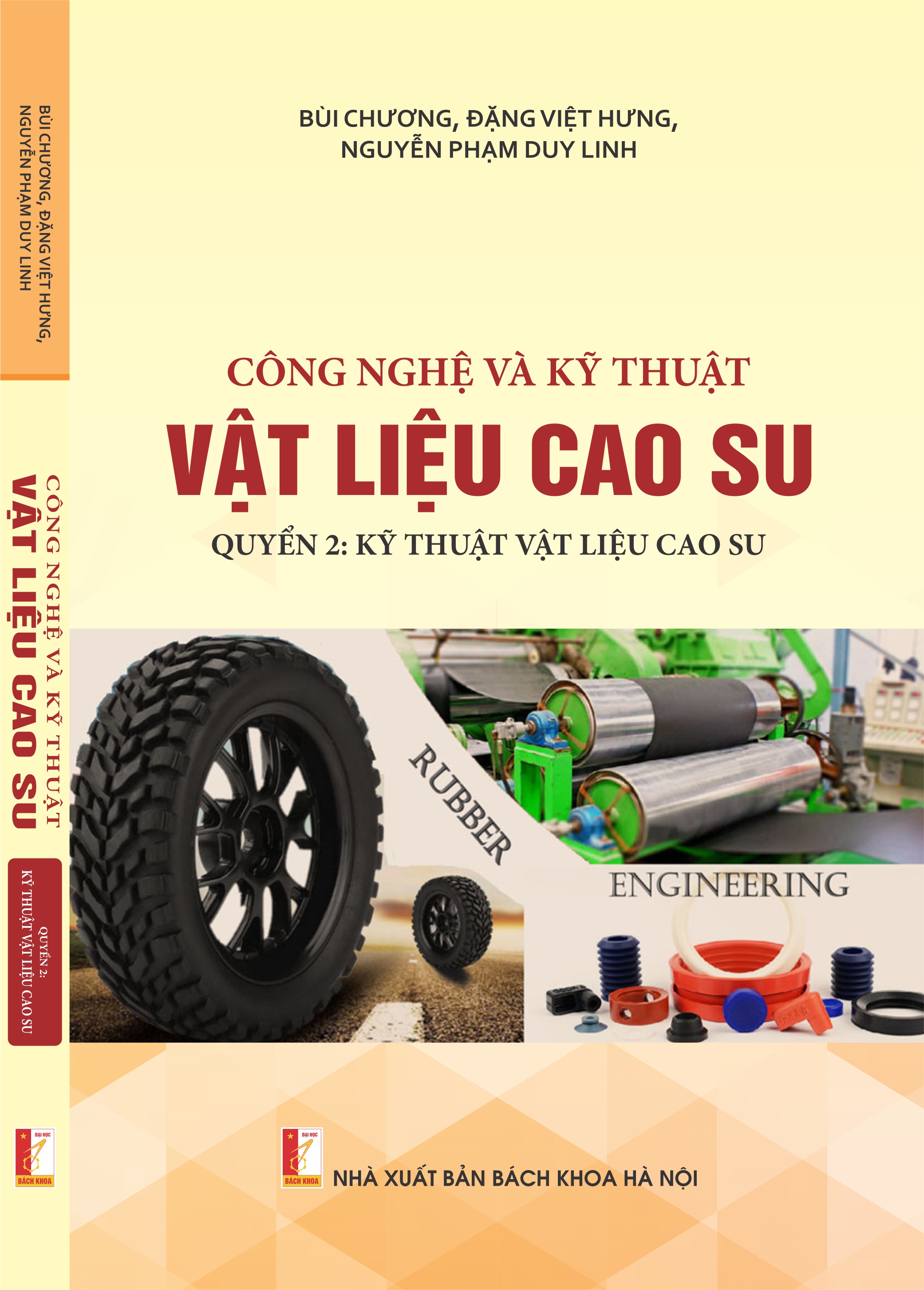 Công nghệ và kỹ thuật vật liệu cao su - Quyển 2: Kỹ thuật vật liệu cao su