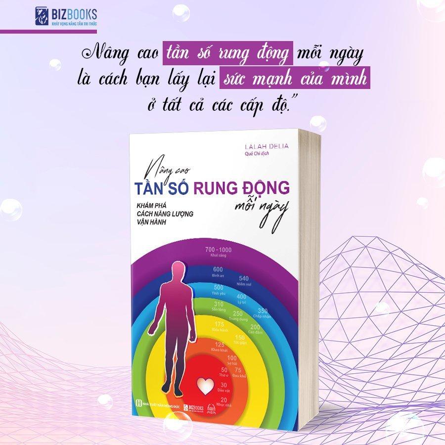 Sách Nâng Cao Tần Số Rung Động Mỗi Ngày: Khám Phá Cách Năng Lượng Vận Hành - Bizbooks - BẢN QUYỀN