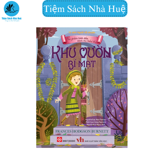 Sách kinh điển dành cho thiếu nhi - Khu vườn bí mật - dành cho bé từ 3-9 tuổi - truyện tranh - Đinh Tị