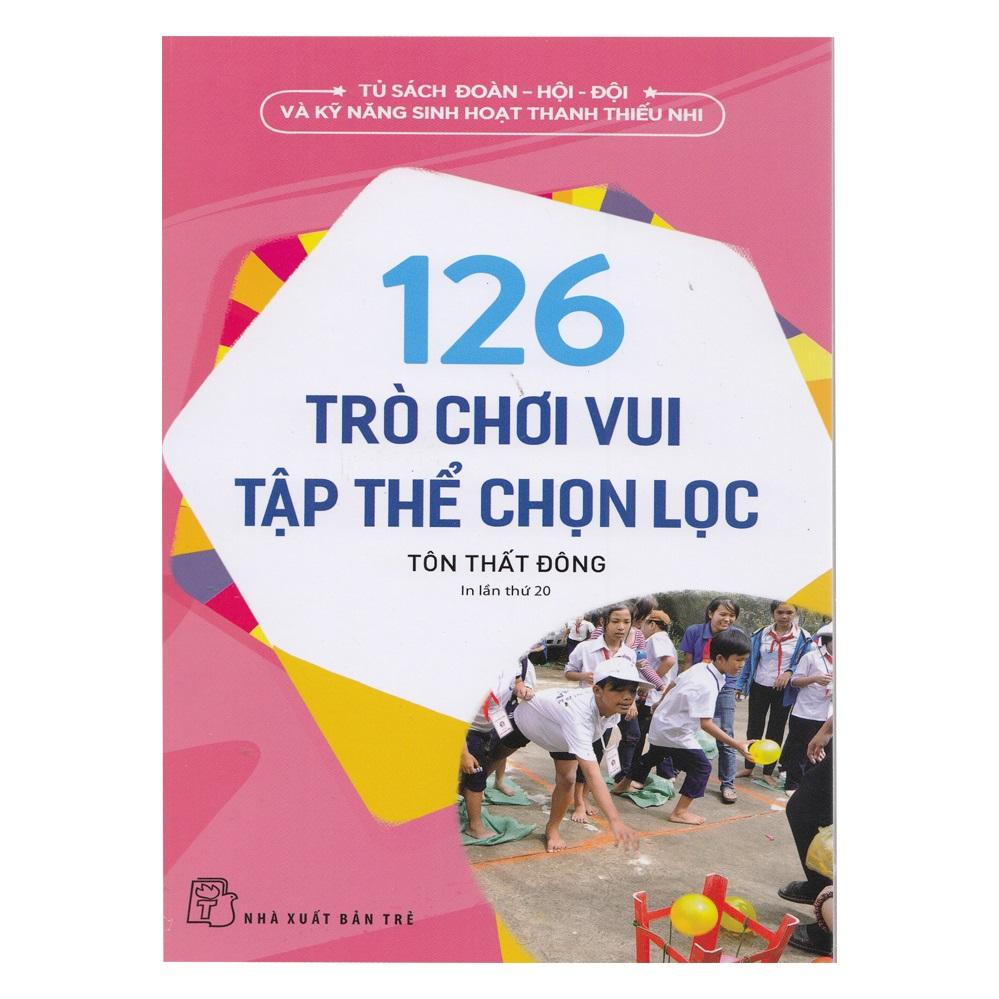 126 Trò Vui Chơi Tập Thể Chọn Lọc