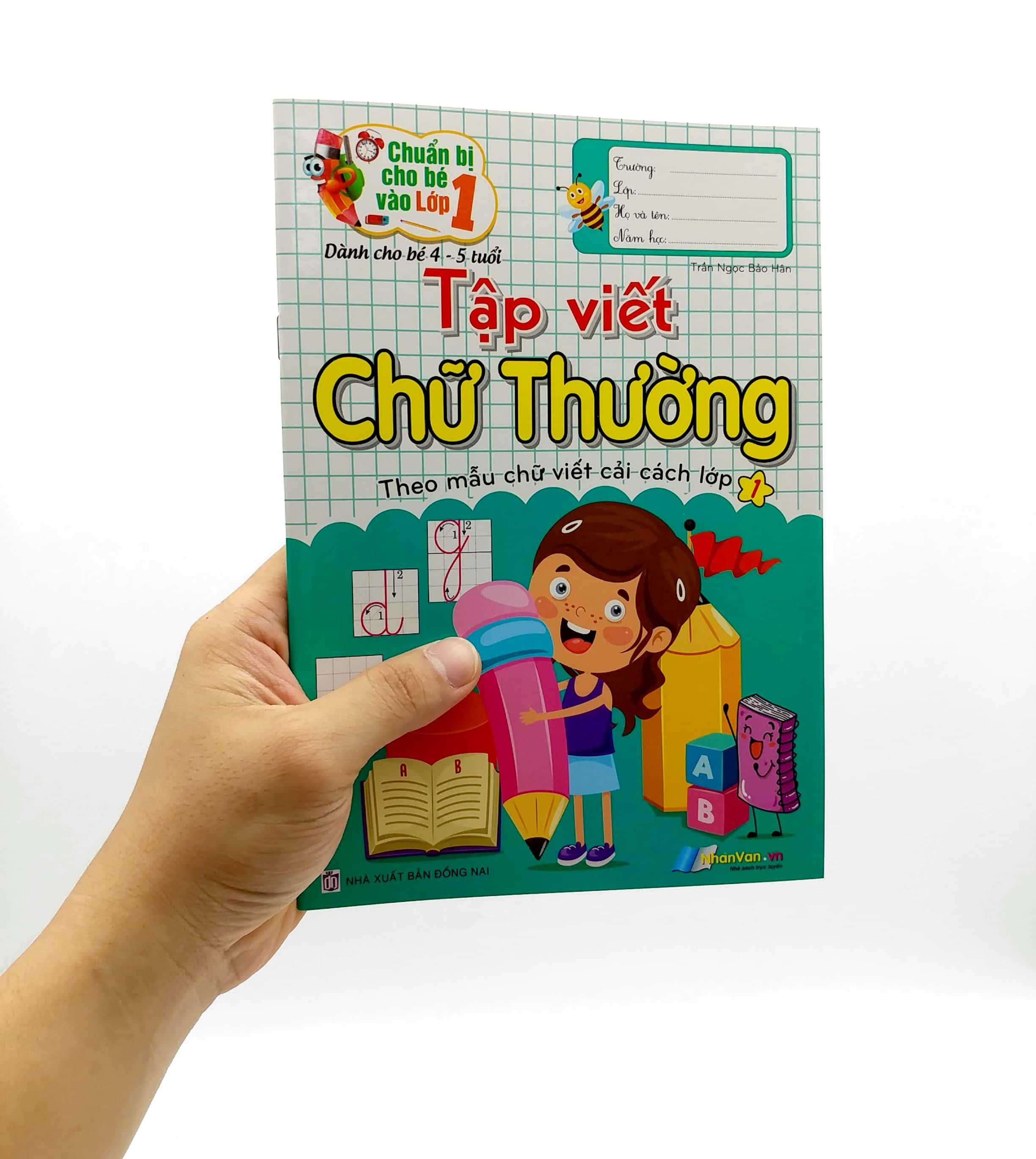 Chuẩn Bị Cho Bé Vào Lớp 1 - Tập Viết Chữ Thường (Tái Bản)