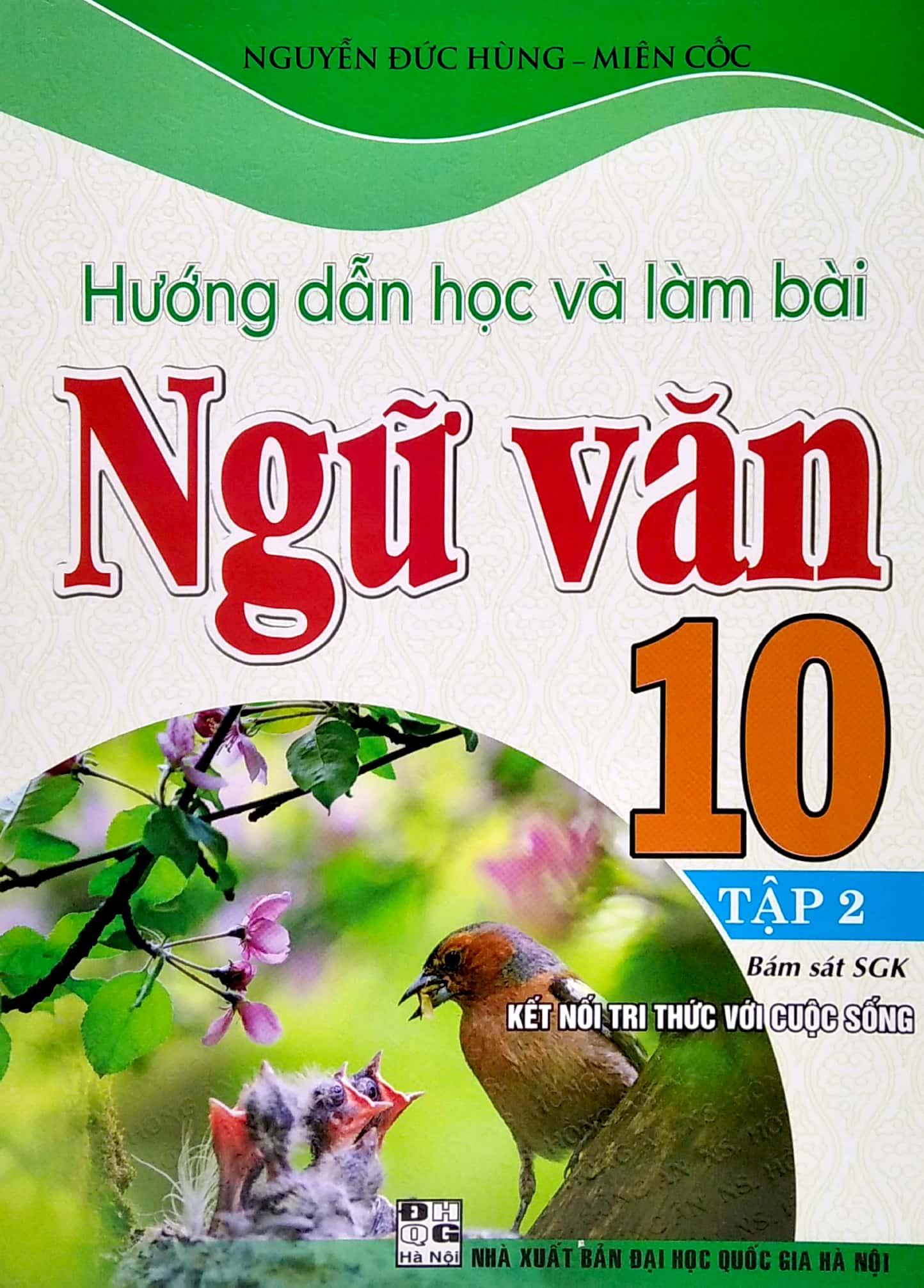 Hình ảnh Hướng Dẫn Học Và Làm Bài Ngữ Văn 10 - Tập 2 (Bám Sát SGK Kết Nối Tri Thức Với Cuộc Sống)