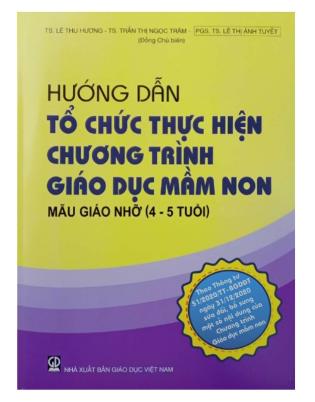 Sách - Hướng dẫn tổ chức thực hiện chương trình Giáo dục mầm non mẫu giáo lớn (4 - 5 tuổi)