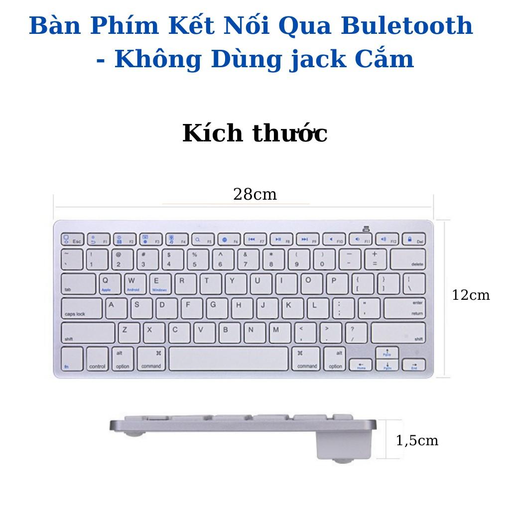Bàn Phím Không Dây Bluetooth Siêu mỏng - Phím ấn cực nhẹ - Dùng cho Máy Tính Bảng - Điện Thoại - Laptop