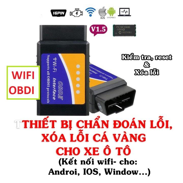 Thiết bị quét xóa lỗi cá vàng check engine chẩn đoán scan lỗi xe hơi ô tô cắm cổng OBD EML327- WIFI