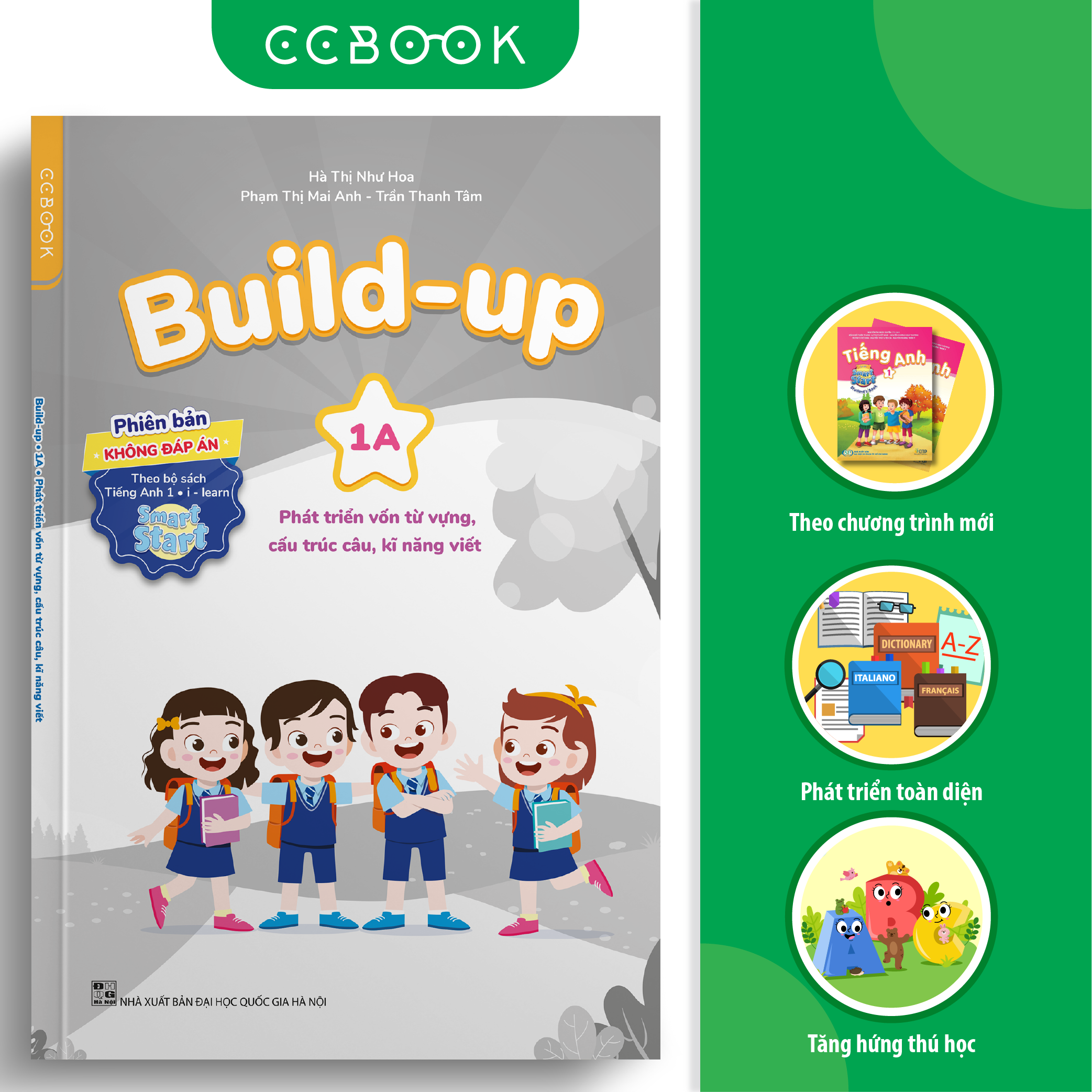 Build Up - 1A - Phát Triển Vốn Từ Vựng, Cấu Trúc Câu, Kĩ Năng Viết - Phiên Bản Không Đáp Án - Theo Bộ Sách Tiếng Anh 1 I-Learn Smart Start
