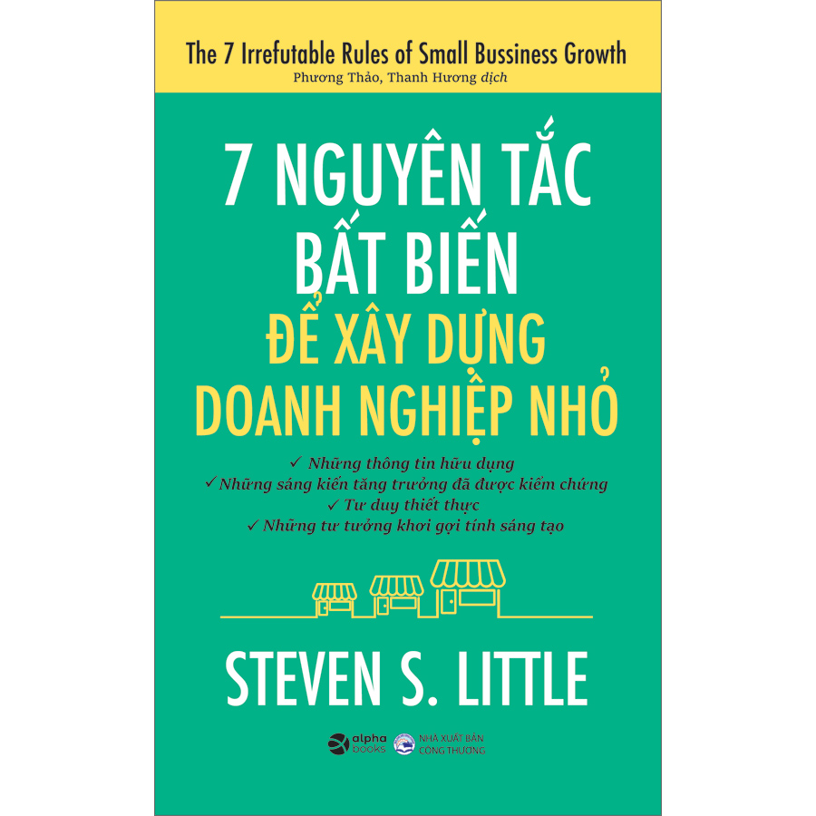 7 Nguyên Tắc Bất Biến Để Xây Dựng Doanh Nghiệp Nhỏ