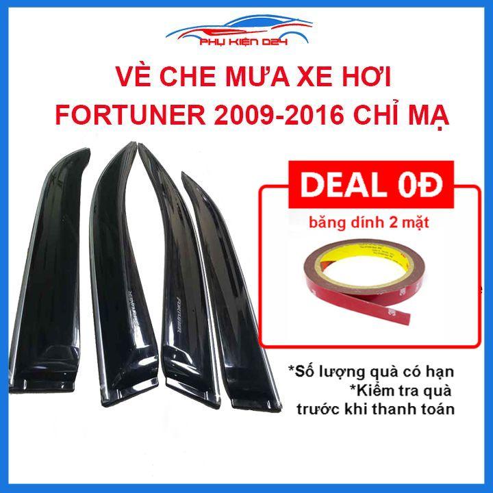 Vè mưa Fortuner 20009-2010-2011-2012-2013-2014-2015-2016 vè chỉ mạ che mưa bảo vệ xe