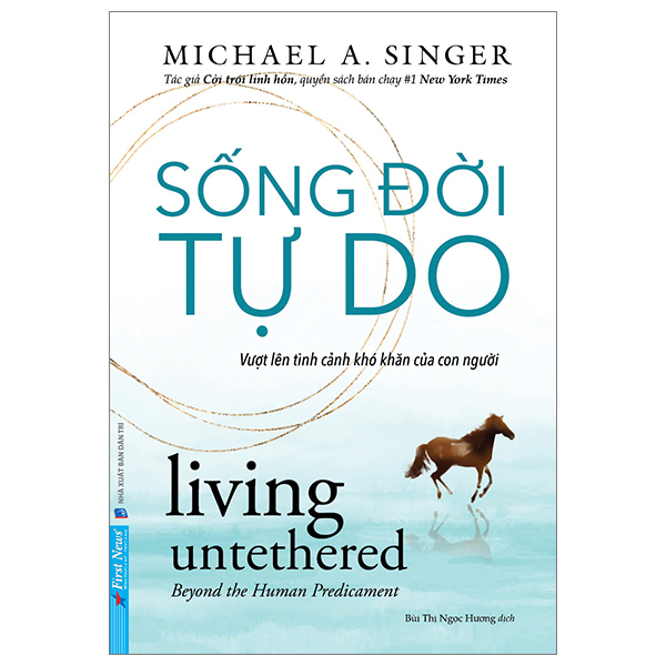 Sống Đời Tự Do - Michael A. Singer