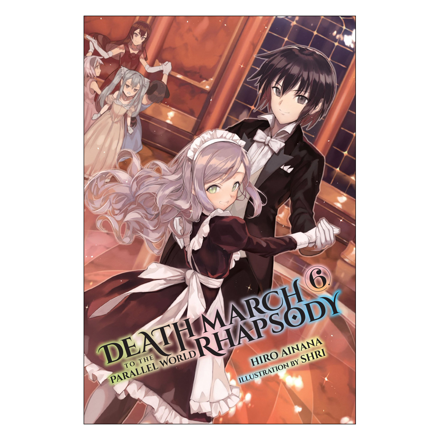 [Hàng thanh lý miễn đổi trả] Death March To The Parallel World Rhapsody, Volume 06 (Light Novel) (Illustration by Shri)