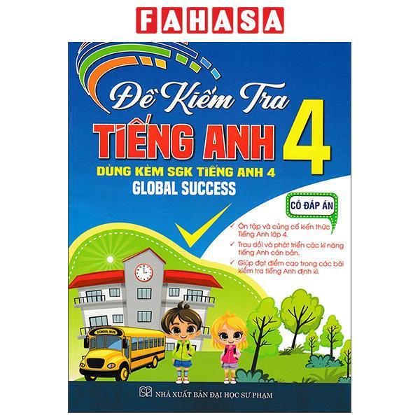 Sách - Global Success - Đề Kiểm Tra Tiếng Anh 4 (Có Đáp Án)