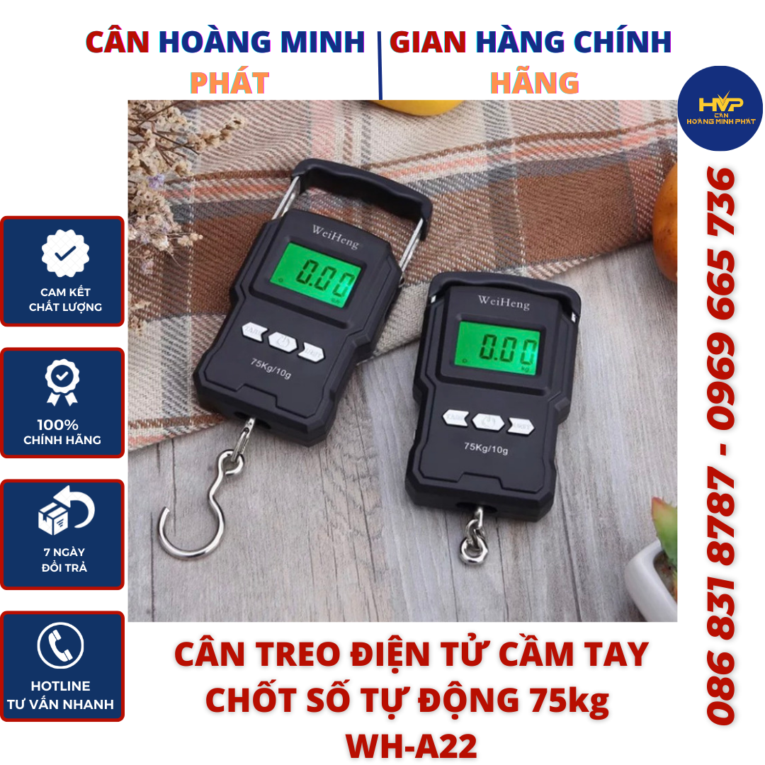 Cân Điện Tử Cầm Tay Chốt Số Tự Động WH A22 75kg Bao Gồm Thước Đo 1m Độ Chính Xác Cao Thích Cân Đi Câu Cá &amp; Cân Hàng Hóa (Bảo Hành 1 Năm) [ CÂN HOÀNG MINH PHÁT ]