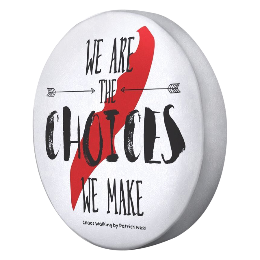 Gối We are the choices we make - GOTE082