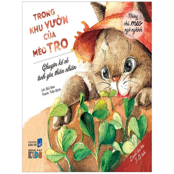 Trong Khu Vườn Của Mèo Tro - Chuyện Kể Về Tình Yêu Thiên Nhiên (Dành Cho Bé 3-8 Tuổi)