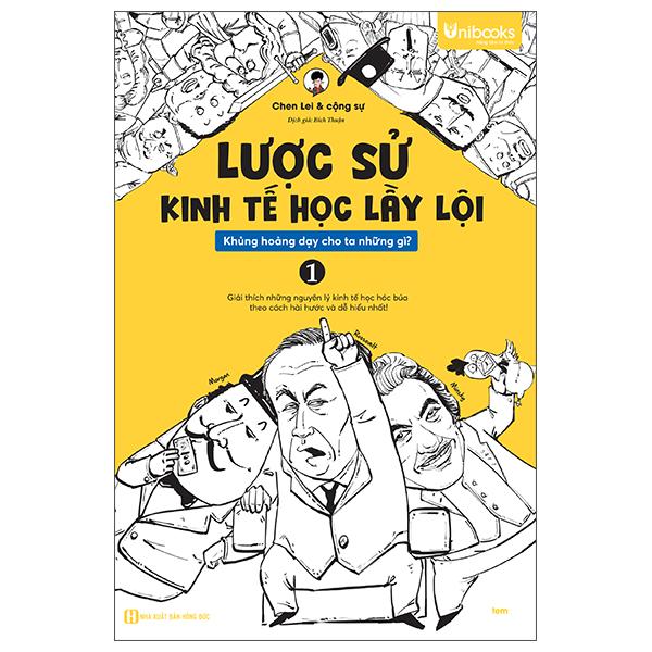 Sách - Lược Sử Kinh Tế Học Lầy Lội - Khủng Hoảng Dạy Cho Ta Những Gì? - Tập 1